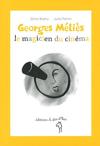 Couverture du livre : Georges Méliès - le magicien du cinéma