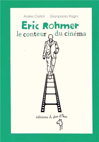 Couverture du livre: Eric Rohmer, le conteur du cinéma