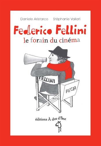Book cover: Federico Fellini - le forain du cinéma