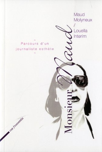 Couverture du livre : Monsieur Maud - Parcours d'un journaliste esthète