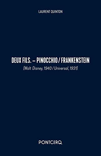 Couverture du livre : Deux fils. - Pinocchio / Frankenstein - (Walt Disney, 1940 / Universal, 1931)