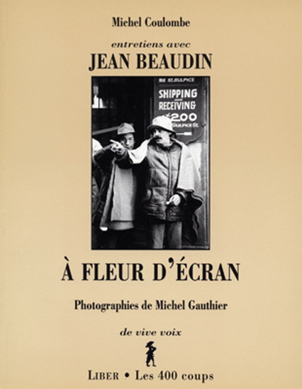 Book cover: Entretiens avec Jean Beaudin - à fleur d'écran