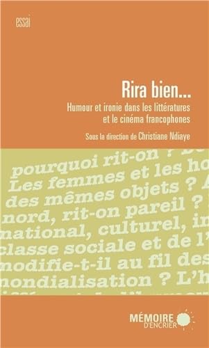 Book cover: Rira bien... - Humour et ironie dans les littératures et le cinéma francophones