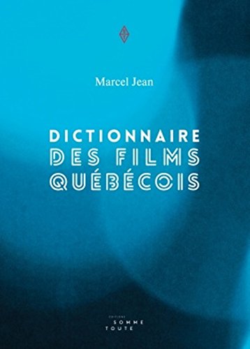 Book cover: Dictionnaire des films québécois