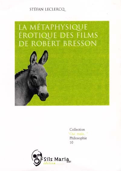 Couverture du livre : La Métaphysique érotique des films de Robert Bresson