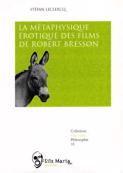 Couverture du livre: La métaphysique érotique des films de Robert Bresson