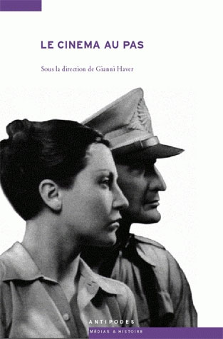 Couverture du livre: Le Cinéma au pas - Les productions des pays autoritaires et leur impact en Suisse