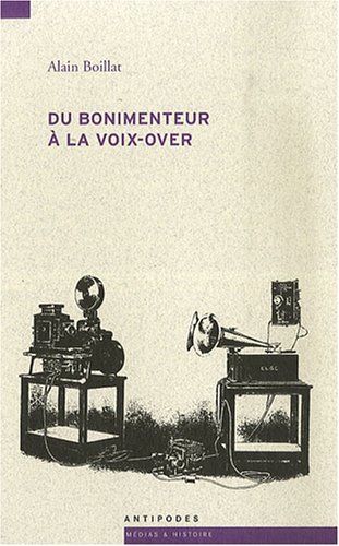 Book cover: Du bonimenteur à la voix-over - Voix-attraction et voix-narration au cinéma