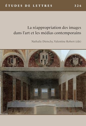 Book cover: La Réappropriation des images dans l'art et les médias contemporains