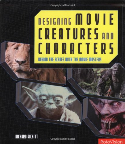 Book cover: Designing Movie Creatures and Characters - Behind the Scenes with the Movie Masters