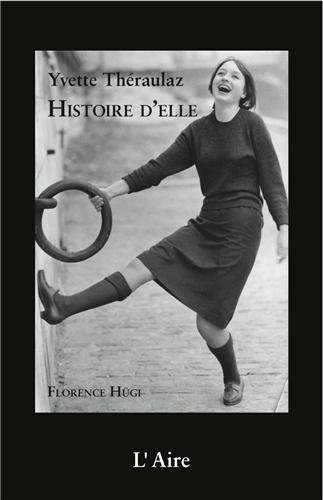 Couverture du livre: Yvette Théraulaz - Histoire d'elle
