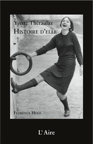 Couverture du livre : Yvette Théraulaz - Histoire d'elle