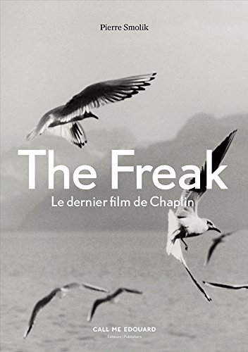 Book cover: The Freak - Le dernier film de Chaplin