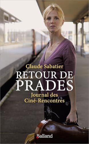 Book cover: Retour de Prades - Journal des Ciné-Rencontres