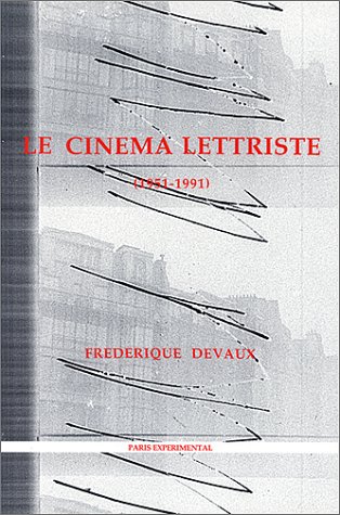 Couverture du livre: Le Cinéma lettriste - 1951-1991