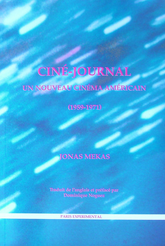 Couverture du livre : Ciné-journal - Un nouveau cinéma américain (1959-1971)