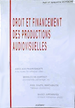 Couverture du livre: Droit et financement des productions audiovisuelles