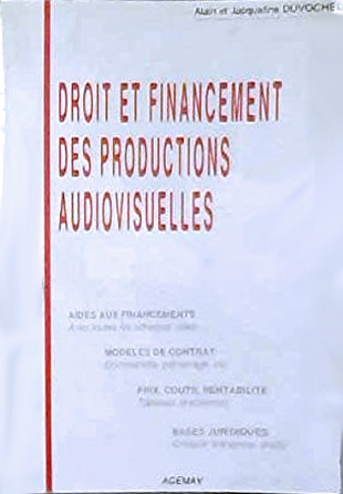 Book cover: Droit et financement des productions audiovisuelles