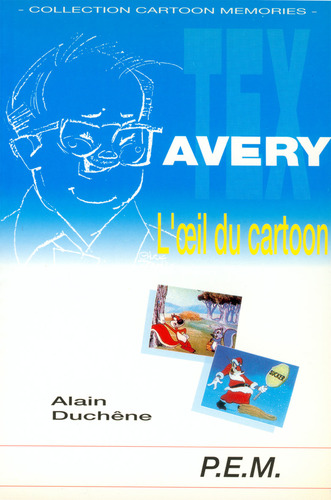 Book cover: Tex Avery - L'œil du cartoon