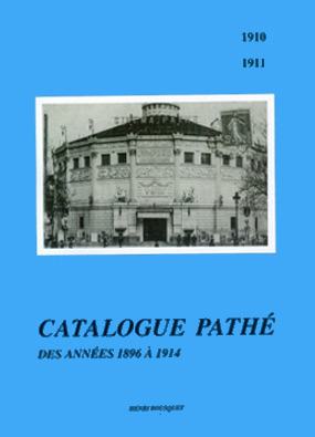 Couverture du livre: Catalogue Pathé des années 1896 à 1914 - 1910-1911