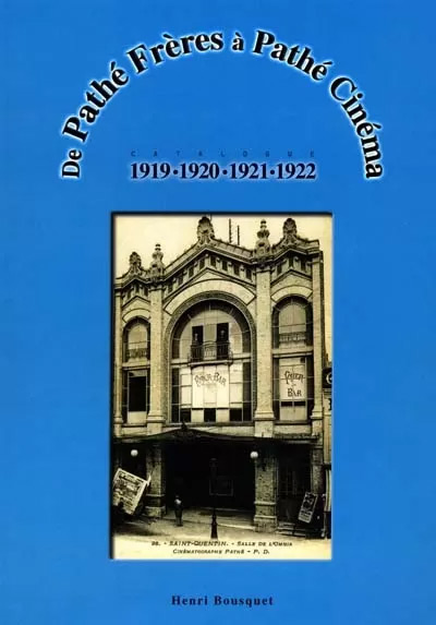 Couverture du livre: De Pathé Frères à Pathé Cinéma - Catalogue 1919-1920-1921-1922