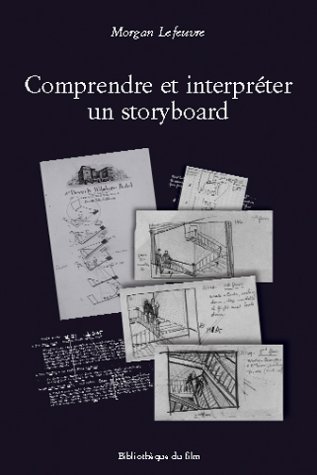 Couverture du livre: Comprendre et interpréter un storyboard - L'exemple de Ministry of Fear, Fritz Lang, 1944