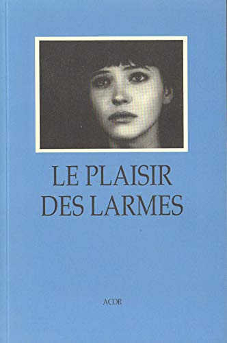 Book cover: Le Plaisir des larmes
