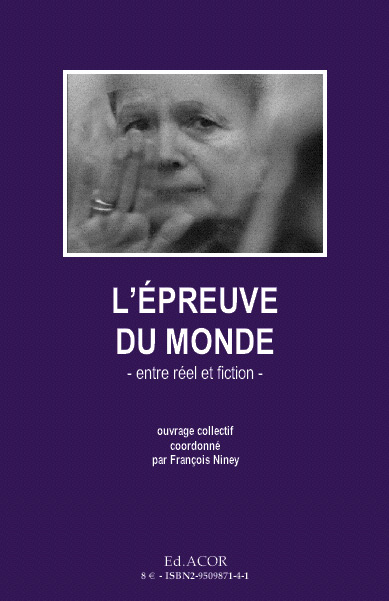 Couverture du livre : L'Épreuve du monde - entre réel et fiction