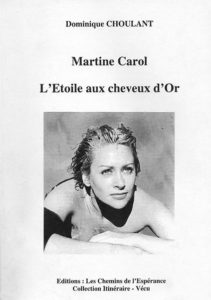 Book cover: Martine Carol, l'étoile aux cheveux d'or