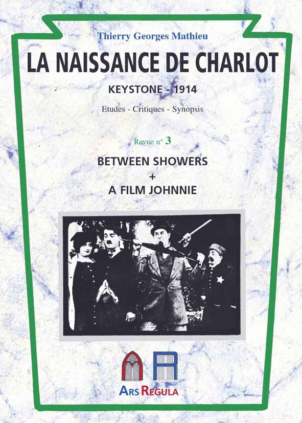 Book cover: La Naissance de Charlot - Keystone 1914 - Between Showers + A Film Johnnie