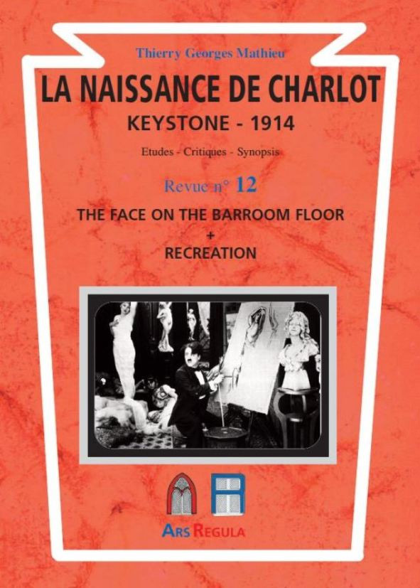 Book cover: La Naissance de Charlot - Keystone 1914 - The Face on the Barroom Floor+ Recreation