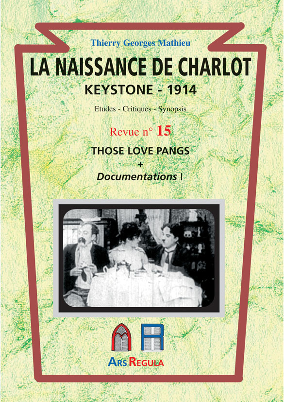 Couverture du livre : La Naissance de Charlot - Keystone 1914 - Those Love Pangs + Documentations 1