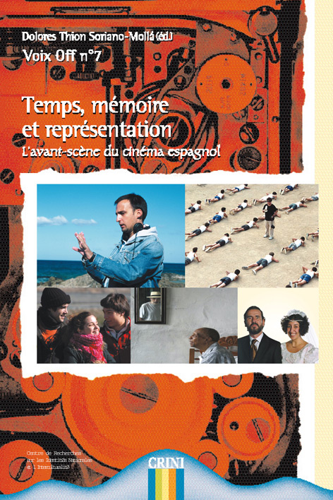 Couverture du livre : Temps, mémoire et représentation - l'avant-scène du cinéma espagnol