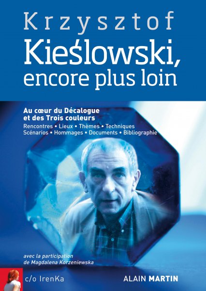 Book cover: Krzysztof Kieślowski - encore plus loin