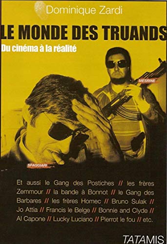 Book cover: Le Monde des truands - Du cinéma à la réalité
