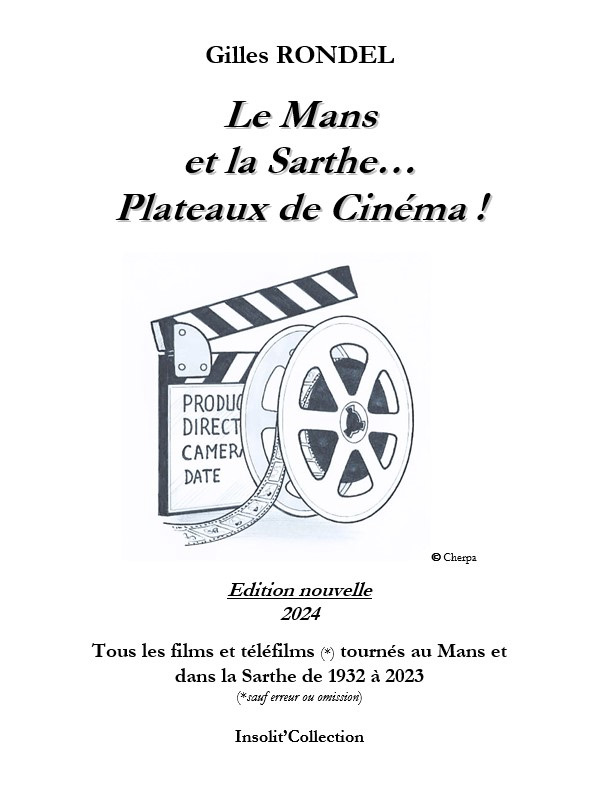 Couverture du livre : Le Mans et la Sarthe... Plateaux de cinéma !