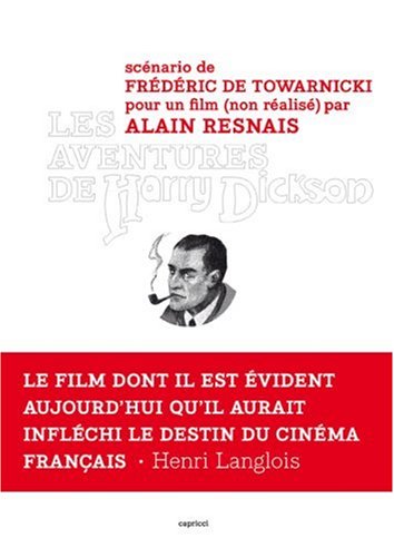 Couverture du livre: Les aventures de Harry Dickson - scénario pour un film (non-réalisé) par Alain Resnais