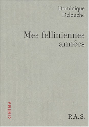 Book cover: Mes felliniennes années