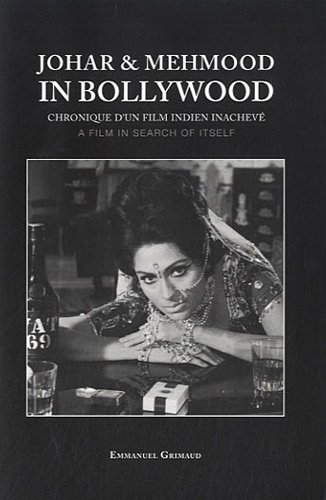 Couverture du livre: Johar et Mehmood in Bollywood - Chronique d'un film indien inachevé