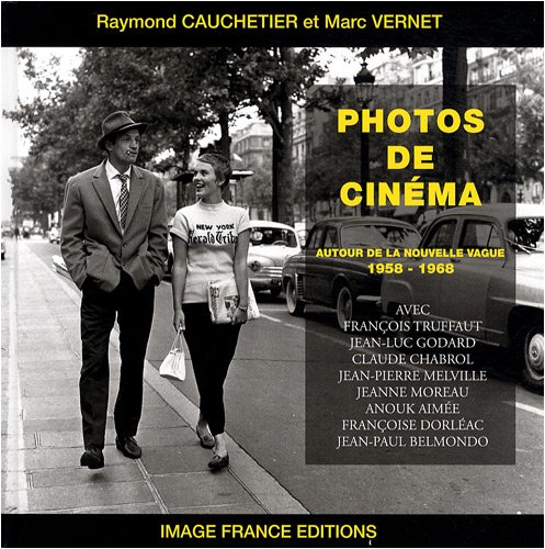 Couverture du livre: Photos de cinéma - Autour de la nouvelle vague 1958-1968