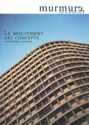 Couverture du livre : Le Mouvement des concepts - esthétique-cinéma