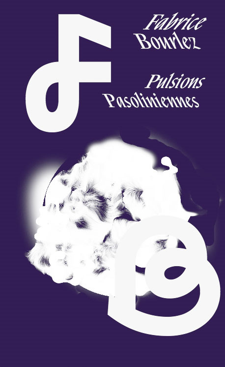 Book cover: Pulsions pasoliniennes