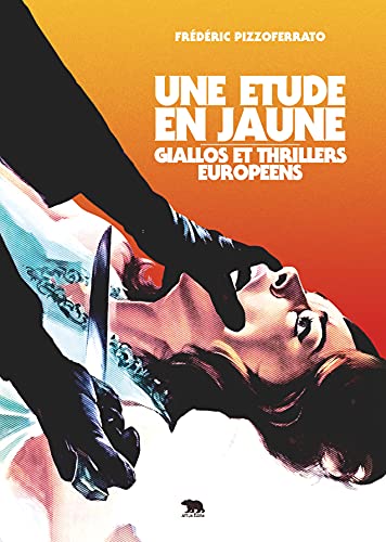Couverture du livre : Une étude en jaune - Giallos et thrillers européens
