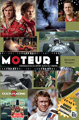 Couverture du livre: Moteur ! - L'anthologie du sport auto au cinéma