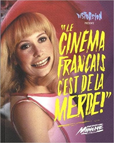 Couverture du livre: Le cinéma français c'est de la merde! - Deuxième round