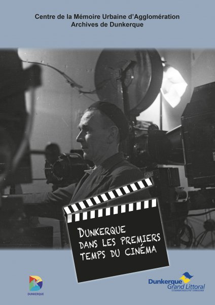 Book cover: Dunkerque dans les premiers temps du cinéma