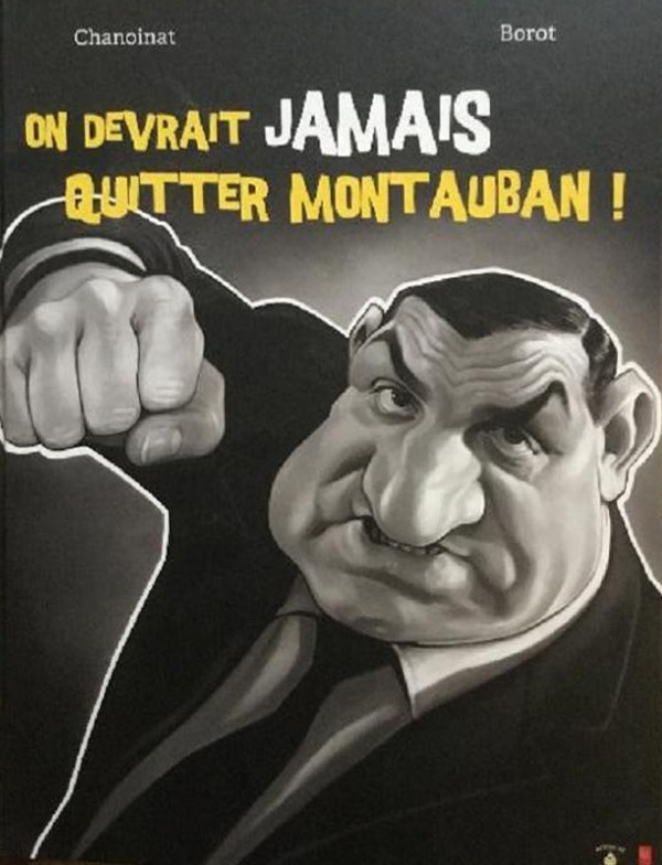 Couverture du livre : On devrait jamais quitter Montauban !