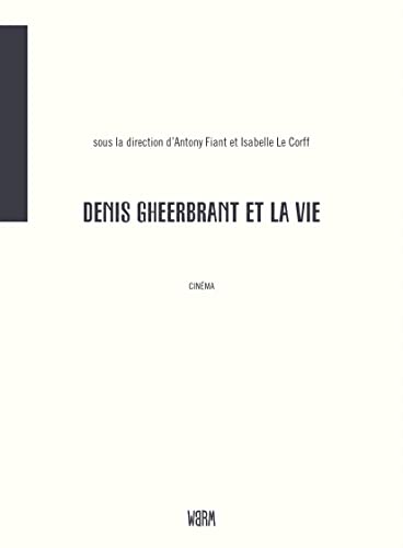 Couverture du livre: Denis Gheerbrant et la vie