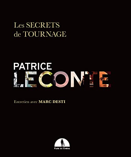 Book cover: Patrice Leconte - Les secrets de tournage