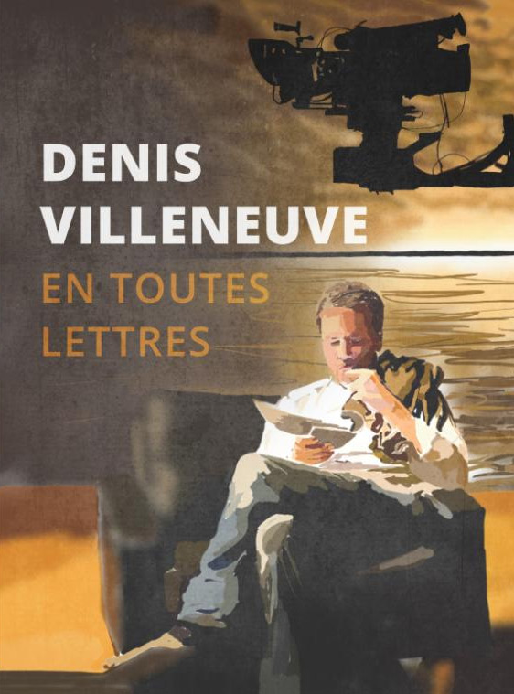 Couverture du livre: Denis Villeneuve - en toutes lettres